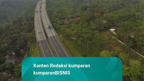 Tol Bandung Tasikmalaya Cilacap Mulai Dibangun Tahun Depan Kumparan Com