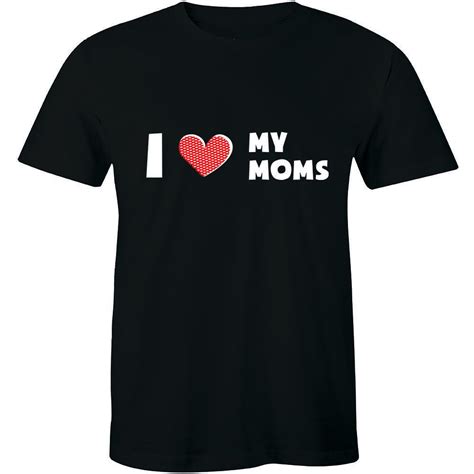 Buy I Love My Moms Mothers Day Humor T Top Quality Men T Shirt Casual Summer Print Women
