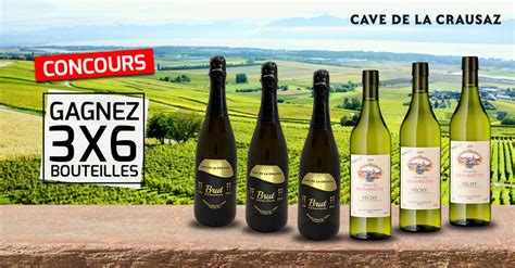 Relais Du Vin And Co Gagnez 3x6 Bouteilles De La Cave De La Crausaz