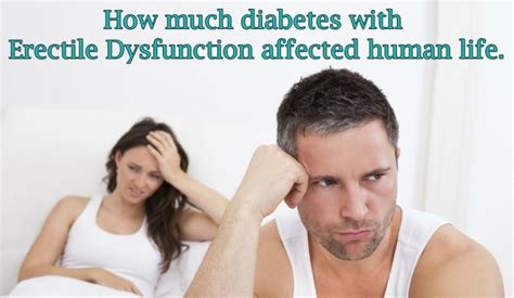 How Much Diabetes With Erectile Dysfunction Affected Human Life