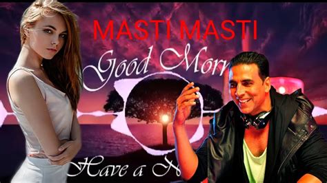 Masti Masti Video Dj Remix Download Xml Editting Akshay Kumar Vs Babu Bhay Xml New Editting Song