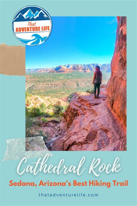 Cathedral Rock Hiking Trail One Of The Best Hikes In Sedona Arizona Arizona Travel
