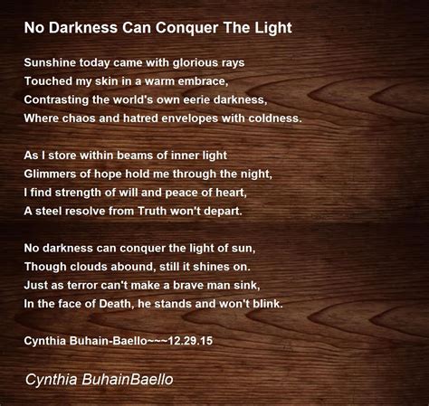 No Darkness Can Conquer The Light No Darkness Can Conquer The Light