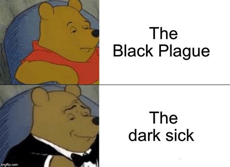 The Black Plague Imgflip