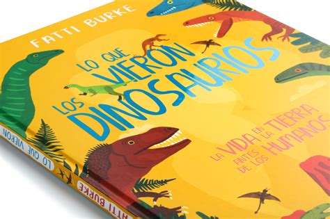 Lo Que Vieron Los Dinosaurios Literatura Edelvives Internacional