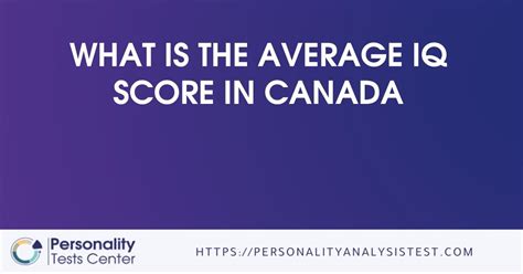 What Is The Average Iq Score In Canada Guide