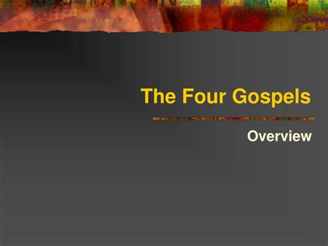 Ppt The Four Gospels Powerpoint Presentation Free Download Id157444