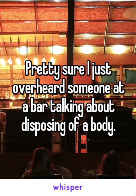 17 wild conversations overheard at the bar