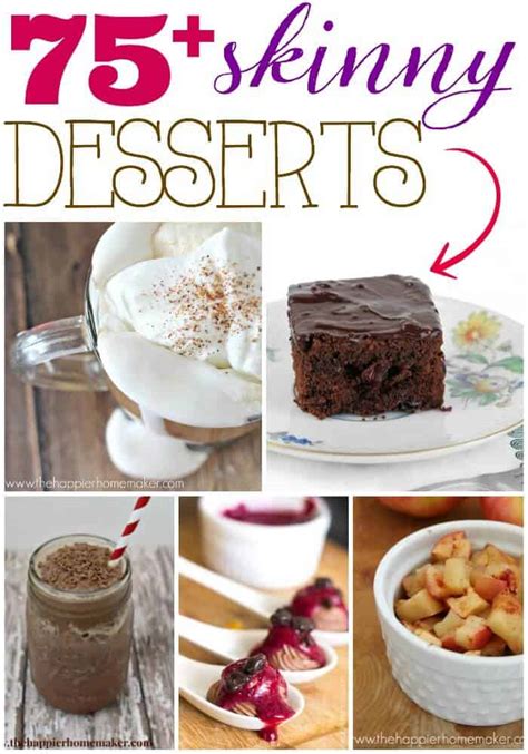 75 Skinny Dessert Recipes The Happier Homemaker