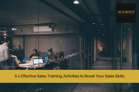 5 X Effective Sales Training Activities To Boost Sales Skills The 5