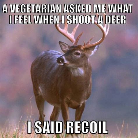 Hahaha Deer Hunting Humor Hunting Humor Hunting Jokes