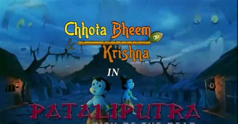 Chhota Bheem And Krishna Patliputra City Of The Dead Full Movie In