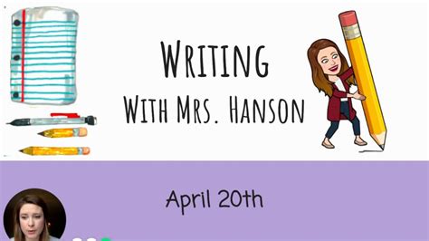 Writing April 20 Mrs Hanson Youtube