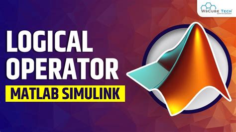 Logical Operator In Matlab Simulink Matlab Tutorial For Beginners