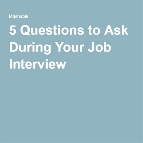 5 Questions To Ask During Your Job Interview Job Interview Questions