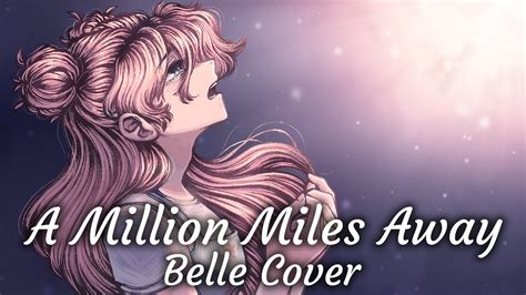 A Million Miles Away Belle Cover Youtube