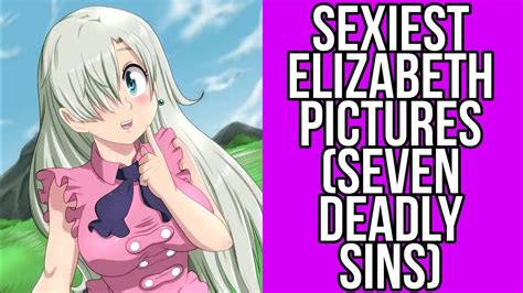Sexiest Elizabeth Pictures Seven Deadly Sins Youtube