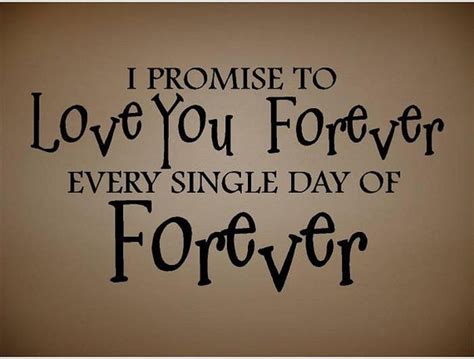 Quote I Promose To Love You Forever Special Buy Any By