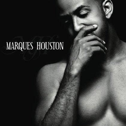 Marques Houston Lbumes De La Discografia En Letras Com