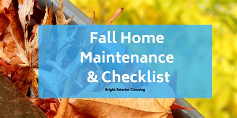 Fall Is Here 10 Home Exterior Maintenance Tips Bright Exterior Cleaning
