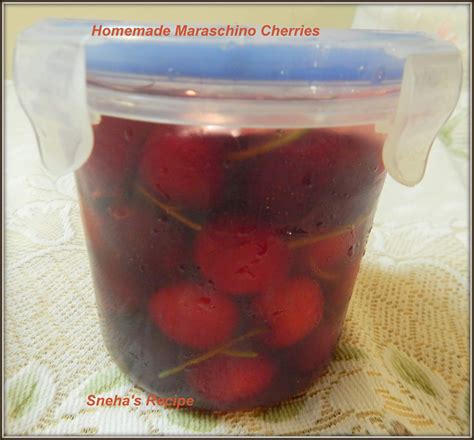 Homemade Maraschino Cherries Snehas Recipe