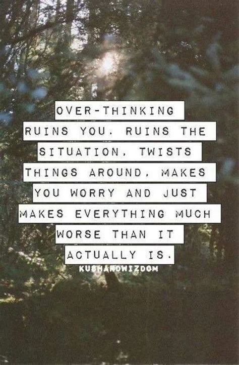 Quotes About Overthinking Quotesgram