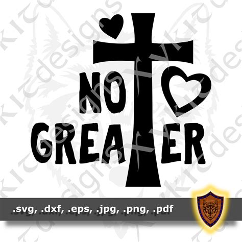 No Greater Love Bible Verse T Shirt Svg Design Digital Download