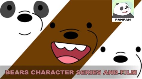 Bears Character Series And Film Youtube