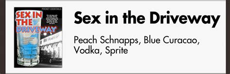 Sex In The Driveway Pocket Cocktails
