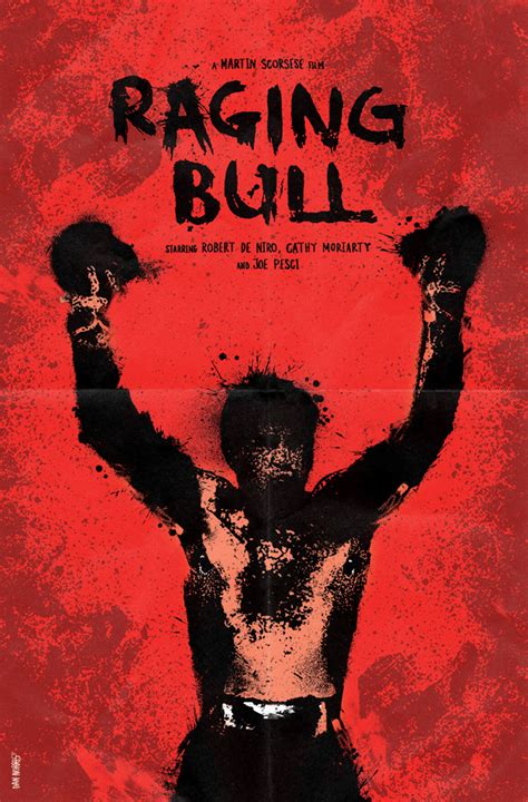 A man falls in love with a woman, and he has earned it. Alternative movie poster for Raging Bull by Daniel Norris