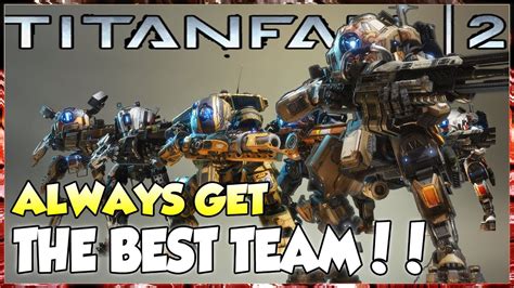 Titanfall 2 Networks Explained Always Get The Best Team Titanfall2