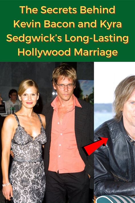 The Secrets Behind Kevin Bacon And Kyra Sedgwicks Long Lasting