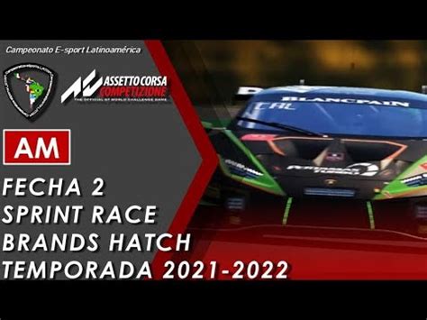 Brands Hatch T2 Assetto Corsa Competizione AM Fecha 2 YouTube
