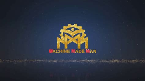 Mmm Machine Made Man Youtube