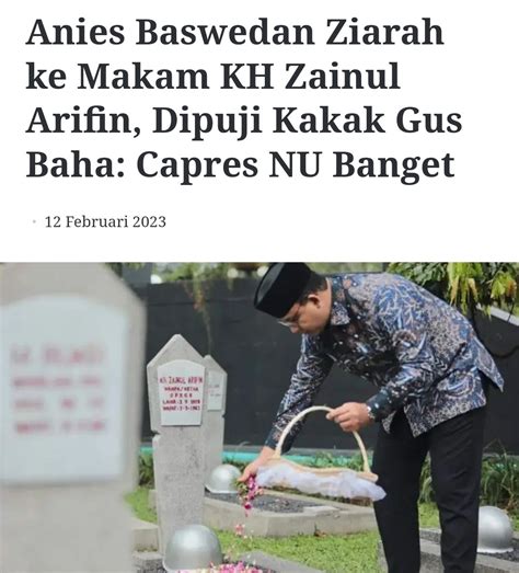 relawan abw on twitter relawananies id 2023 02 12 anies baswedan ziarah ke makam kh