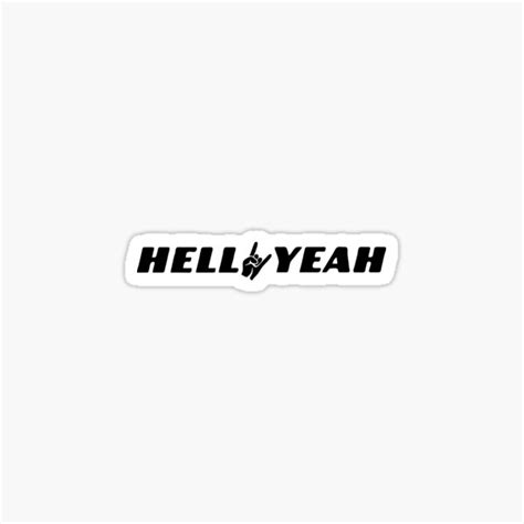 Hell Yeah Sticker For Sale By Crankpushers Redbubble