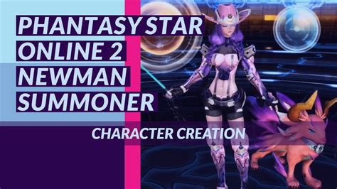 PHANTASY STAR ONLINE Newman Female Summoner Character Creation YouTube