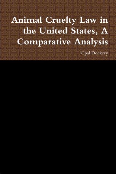Animal Cruelty Law In The United States A Comparative Analysis