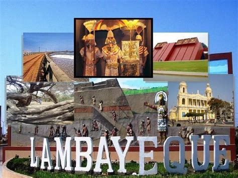 Lambayeque Una Ciudad Con Historia Y Cultura