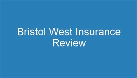 Bristol West Insurance Review