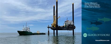 Guice Offshore Support Vessels Assist With Oil Rig Construction