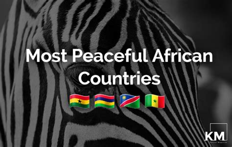 Top 10 Most Peaceful Countries In Africa 2023 Kenyan Magazine