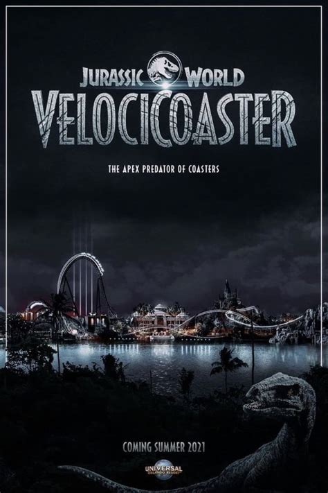 The Making Of Jurassic World Velocicoaster 2021 The Poster Database Tpdb