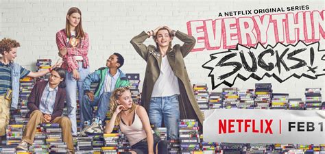 Netflix Reveals Why Everything Sucks Was Cancelled After First
