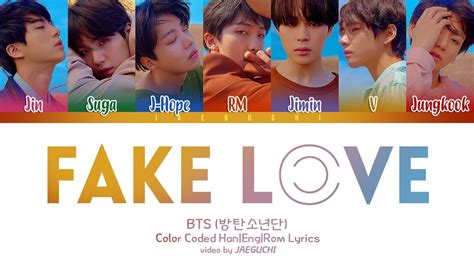 He raps how his brown piano was his first love, describing the relationship in a chronological manner. BTS (방탄소년단) - FAKE LOVE (Color Coded Lyrics Eng/Rom/Han ...