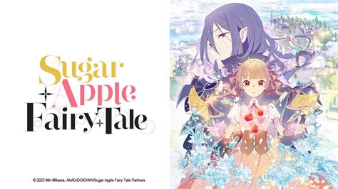 Watch Sugar Apple Fairy Tale Crunchyroll