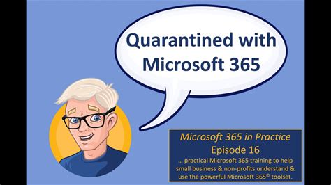 Quarantined With 365 Microsoft 365 In Practice Episode 16 Youtube