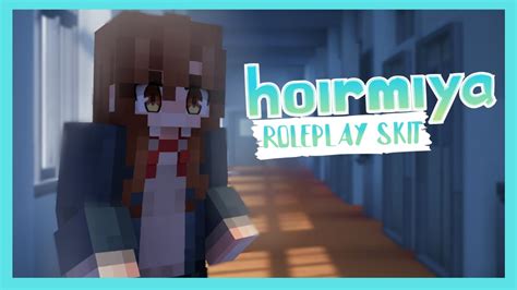 Horimiya Minecraft Roleplay Skit Youtube