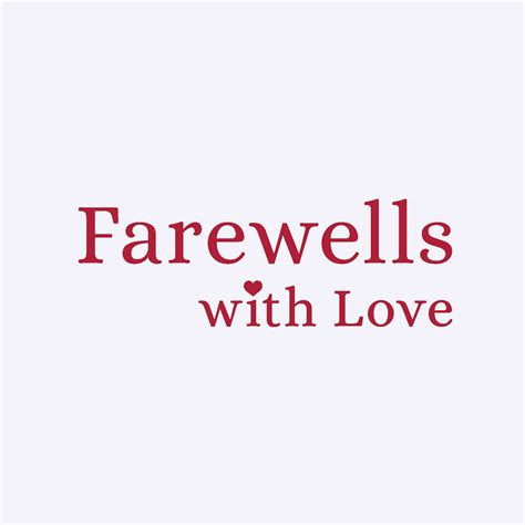 Farewells with Love