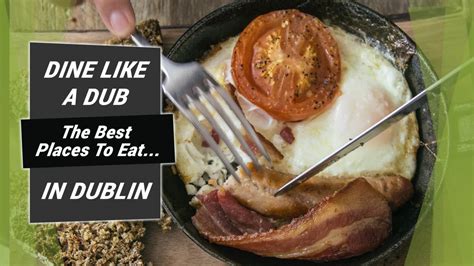 Best Places to Eat in Dublin UPDATED 2020 | Vagabond Tours